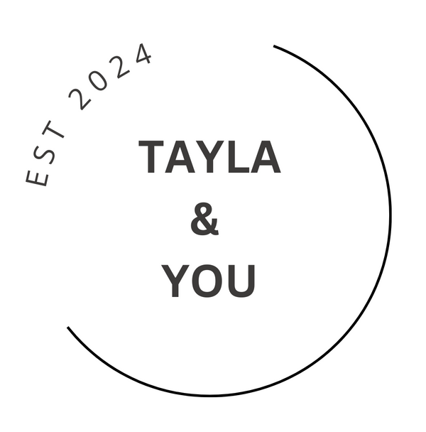 Tayla & You